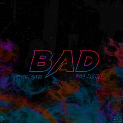 Bad (feat. Big Marlo)
