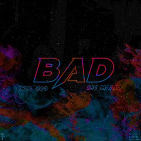 Bad (feat. Big Marlo)