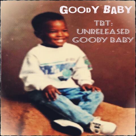 TBT:unreleased Goody Baby