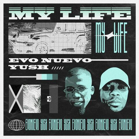 My Life (feat. Yush)