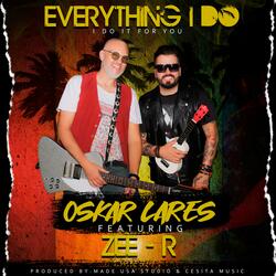 Everything I Do (feat. Zee-R)