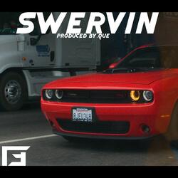 Swervin'