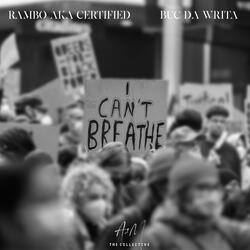I Can't Breathe (feat. Buc Da Writa)
