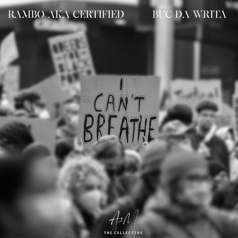 I Can't Breathe (feat. Buc Da Writa)