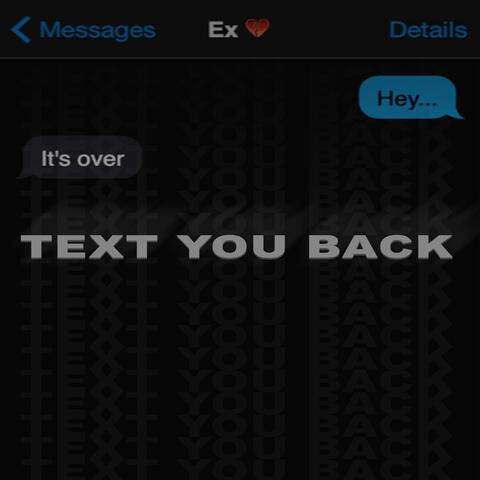 Text You Back (feat. Burberry Rem)
