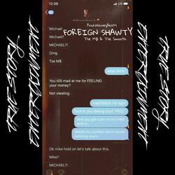 Foreign Shawty (feat. Mike Kapo)