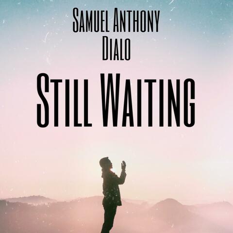 Still Waiting (feat. Di Alo)