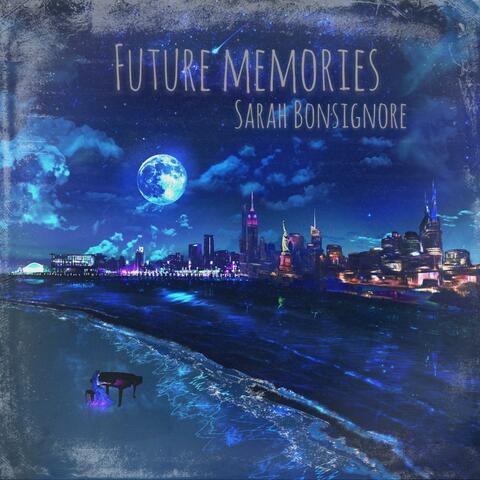 Future Memories
