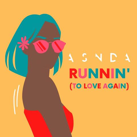 Runnin' (To Love Again)