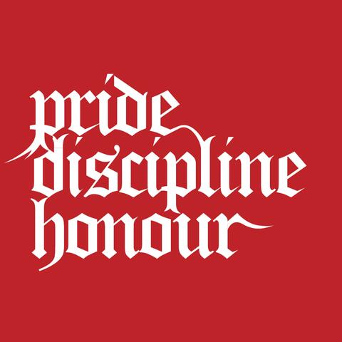 Pride, Disicipline and Honour
