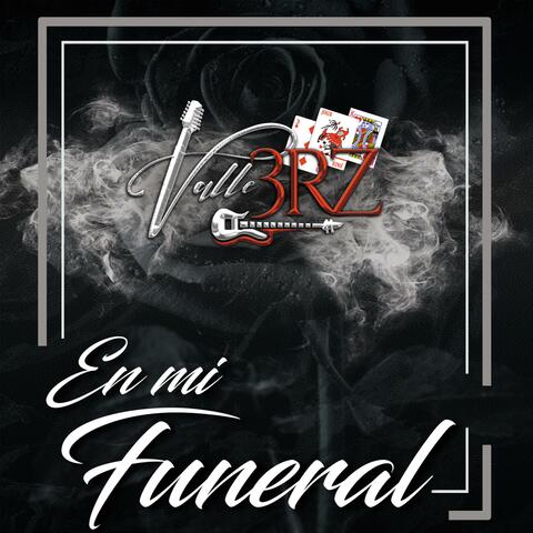En Mi Funeral