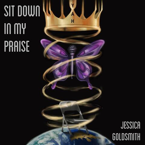 Sit Down in My Praise