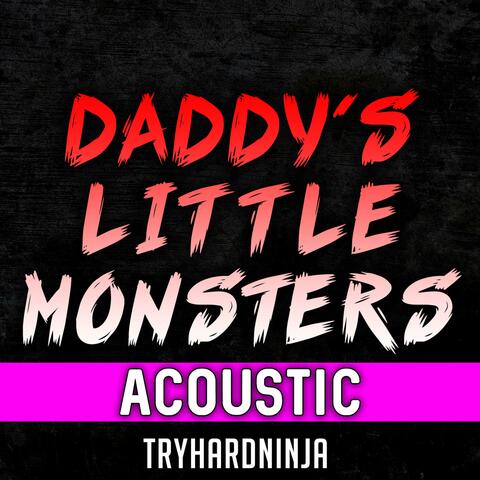 Daddy's Little Monsters (feat. Jordan LaCore)