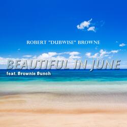 Beautiful in June (feat. Brownie Bunch)