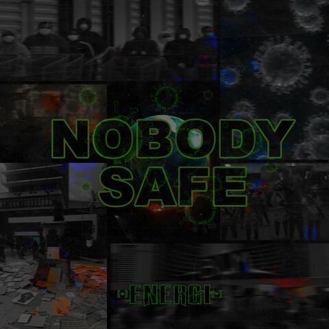 Nobody Safe