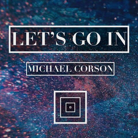 Let's Go In