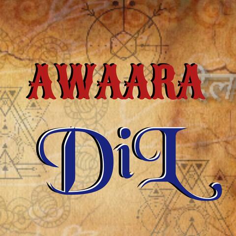 Awaara Dil (feat. Blxze, Kaal, Veragi & Sonal)