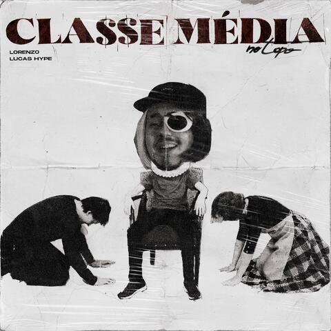 Classe Média No Topo (feat. Loren Tralha)