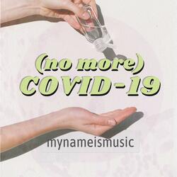 No More Covid-19