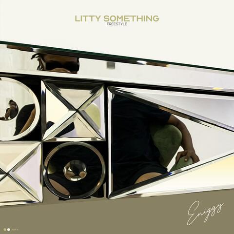 Litty Something (Freestyle)