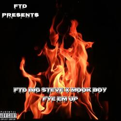 Fye Em Up (feat. Mook Boy)