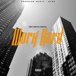 Work Hard (feat. PnBoy & Mizo Phyll)