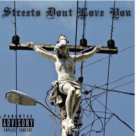 Streets Don't Love You