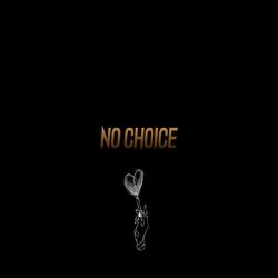 No Choice