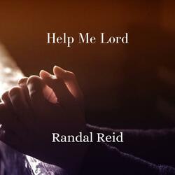 Help Me Lord