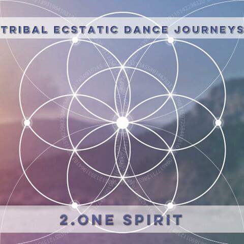 Tribal Ecstatic Dance 2 One Spirit