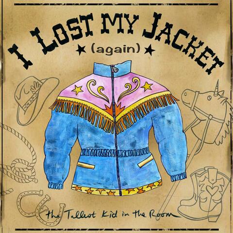 I Lost My Jacket (Again)