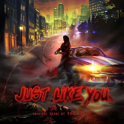 Just Like You (Original Score)