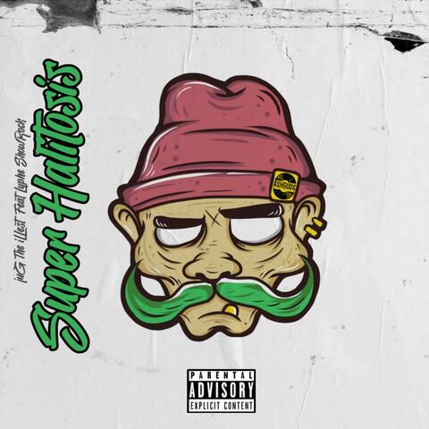 Super Halitosis (feat. Lyphe & ShowRock)