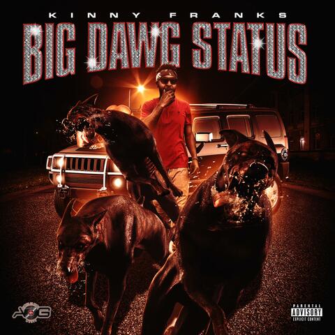 BIG Dawg Status