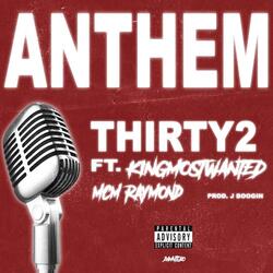 Anthem (feat. MCM Raymond & Kingmostwanted)