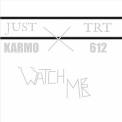 Watch Me (feat. justkarmø)