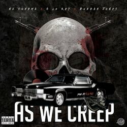 As We Creep (feat. Nv Schema & Buddah Jones)