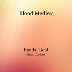 Blood Medley (feat. Clarice)