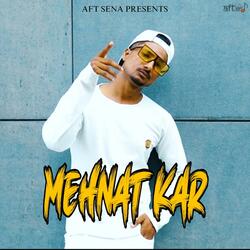 Mehnat Kar (The Motivational Anthem)