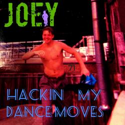 Hackin My Dance Moves