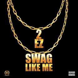 Swag Like Me