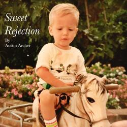 Sweet Rejection