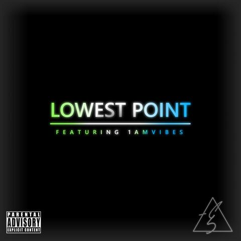 Lowest Point (feat. 1amvibes)