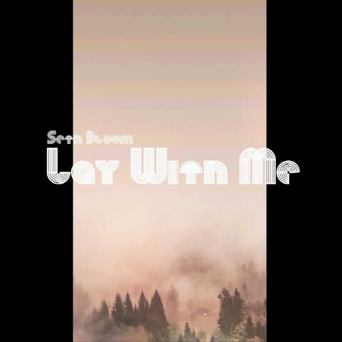 Lay With Me