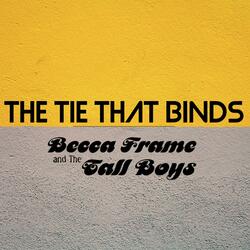 The Tie That Binds