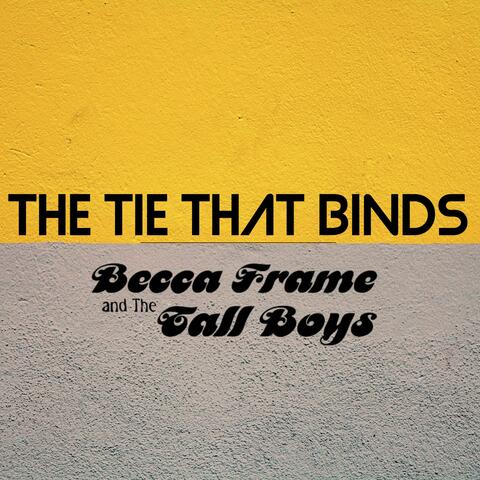 The Tie That Binds