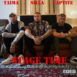 Stage Time (feat. Taima & Silla)