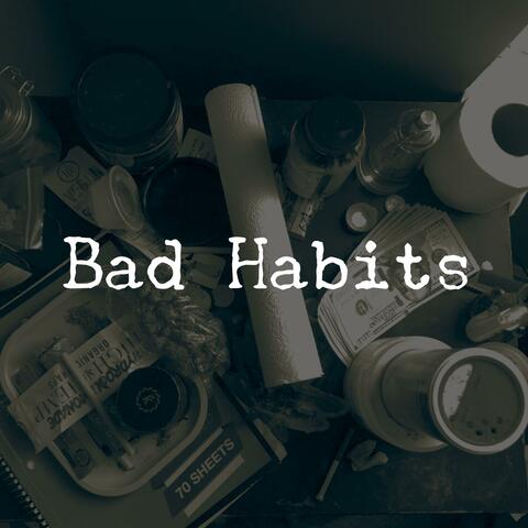 Bad Habits