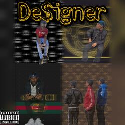 De$igner (feat. Balenciagababy & PK$moove)