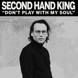 Don't Play With My Soul